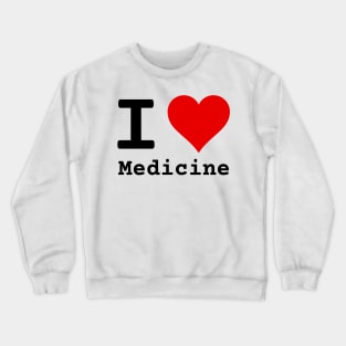 I Love Medicine | Stylized Heart Logo White Crewneck Sweatshirt